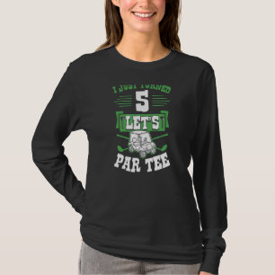 I Just Turned 5 Let's Par Golf Cart 5th Birthday P T-Shirt
