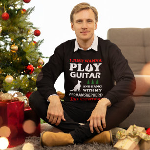 I Just Wanna Play Guitar Hang With German Shepherd T-Shirt