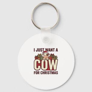 I Just Want a Cow for Christmas Funny Cow Design_1 Keychain
