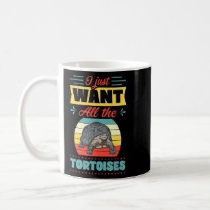 I Just Want All The Tortoises Funny Retro Vintage  Coffee Mug