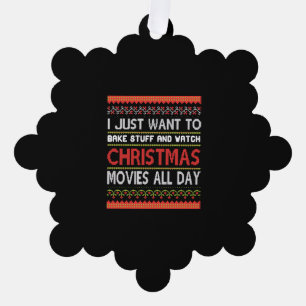 I Just want To Bake Stuff nd Watch To Christmas Ornament Card