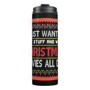 I Just want To Bake Stuff nd Watch To Christmas Thermal Tumbler