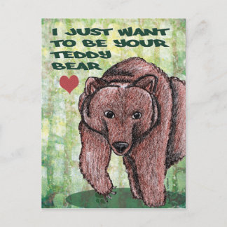 I Just Want to Be Your Teddy Bear Postcard