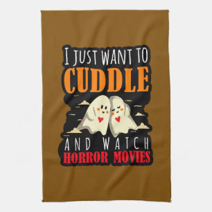 I Just Want To Cuddle And Watch Horror Movies Kitchen Towel