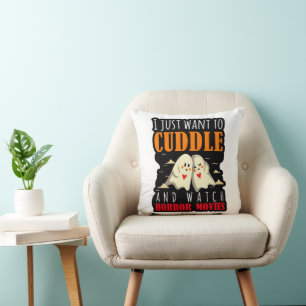 I Just Want To Cuddle And Watch Horror Movies Throw Pillow