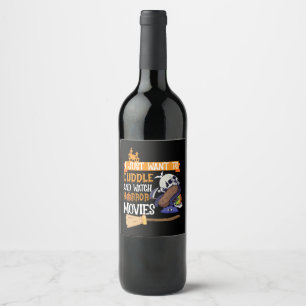 I Just Want To Cuddle And Watch Horror Movies Wine Label
