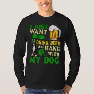 I Just Want To Drink Beer And Hang My Greater Swis T-Shirt