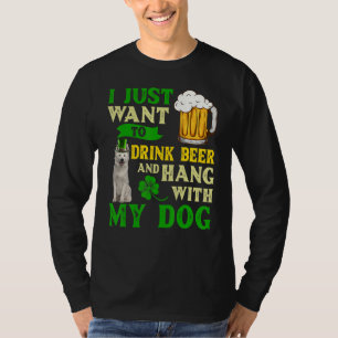 I Just Want To Drink Beer And Hang With Berger Bla T-Shirt