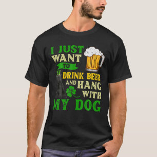 I Just Want To Drink Beer And Hang With My Schippe T-Shirt