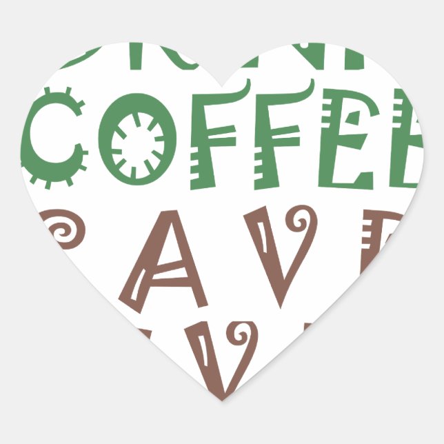I Just want to drink coffee Save lives and take se Heart Sticker (Front)