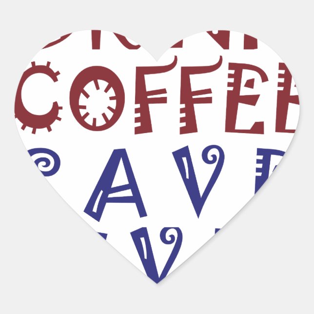 I Just want to drink coffee Save lives Heart Sticker (Front)
