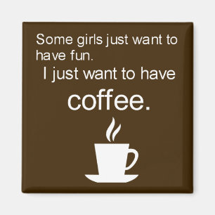 I just want to drink COFFEE square magnet