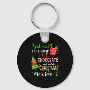 I Just Want To Drink Hot Chocolate Watch Christmas Keychain