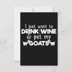 I Just Want To Drink Wine And Pet My Goats Thank You Card