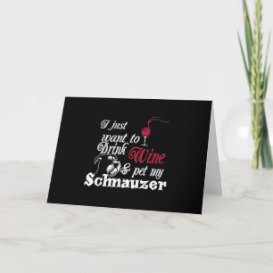 i just want to drink wine and pet my schnauzer holiday card