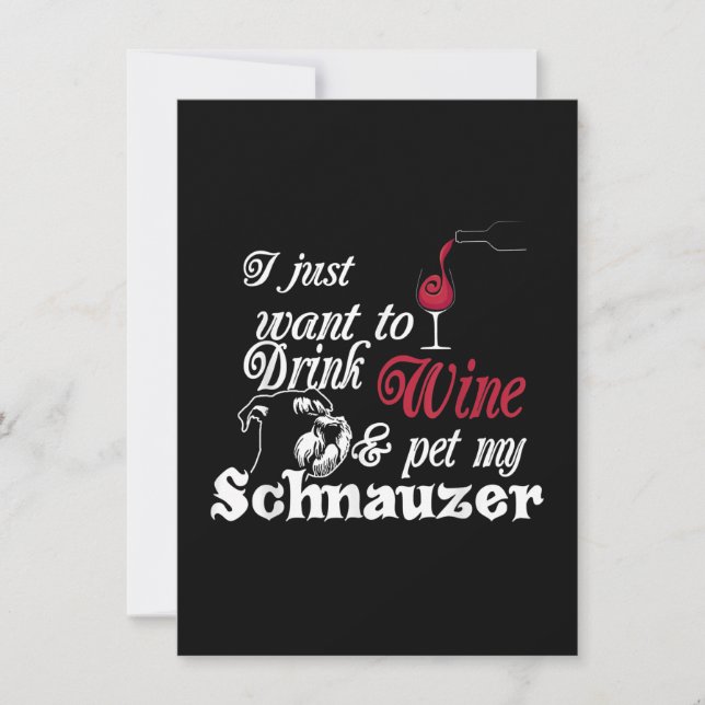 i just want to drink wine and pet my schnauzer thank you card (Front)