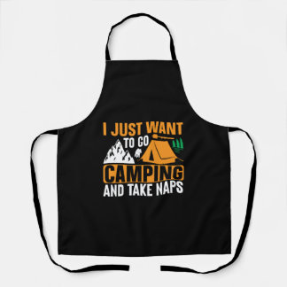 I just want to go camping apron
