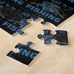 I Just Want To Go Fishing Jigsaw Puzzle