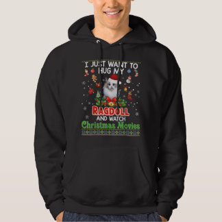 I Just Want To Hug My Ragdoll Cat And Watch Christ Hoodie