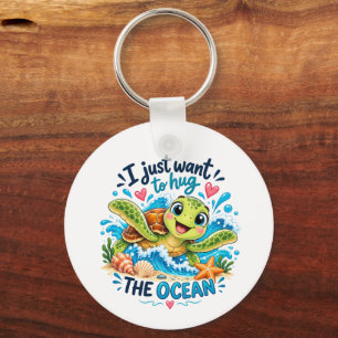 I Just Want to Hug the Ocean Keychain
