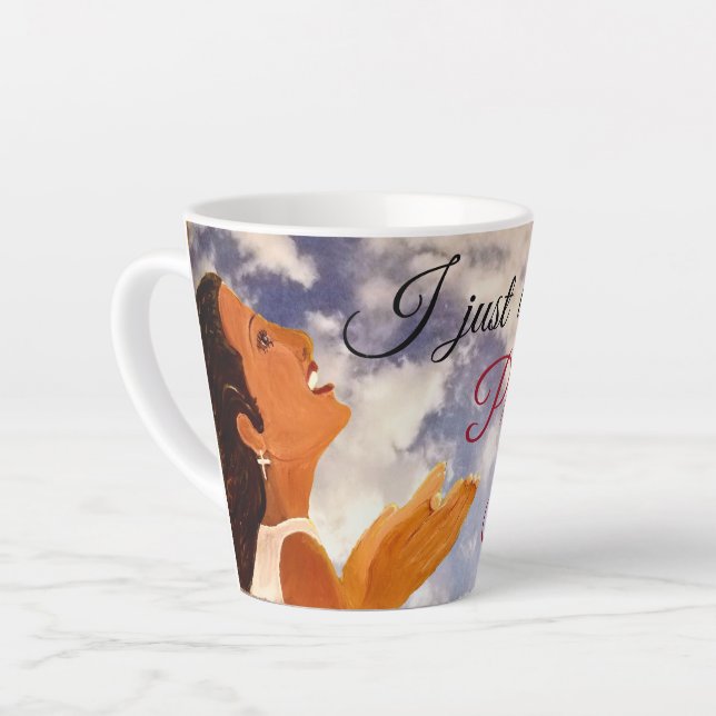 " I Just Want To Praise Him" Latte Mug (Left Angle)