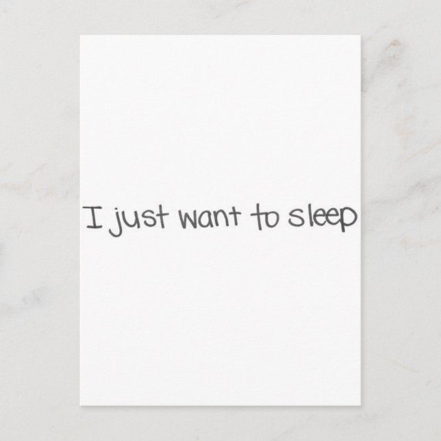 I just want to sleep postcard (Front)