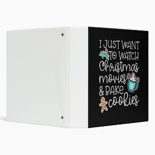 I just want to watch christmas movies bake cookies binder