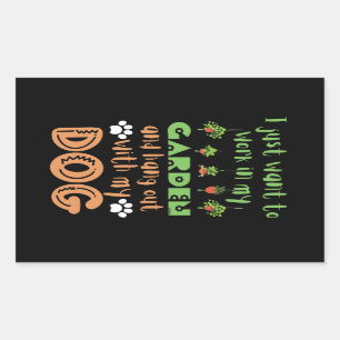 I JUST WANT TO WORK IN MY GARDEN AND HANG WITH... STICKER