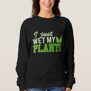 I Just Wet My Plants 2xl 3xl Plus Size Womens Tops