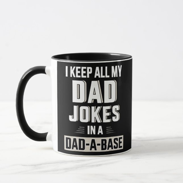 I Keep All My Dad Jokes In A Dad A Base For Mug (Left)