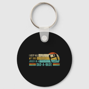 I Keep All My Dad Jokes In A Dad-a-se Vintage Fath Keychain