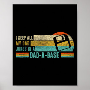 I Keep All My Dad Jokes In A Dad-a-se Vintage Fath Poster