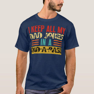 I Keep All My  In A DadABase 20 T-Shirt