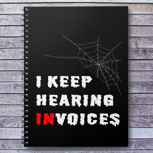 I Keep Hearing Invoices Accountant Notebook
