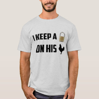 I keep him locked in chastity shirt