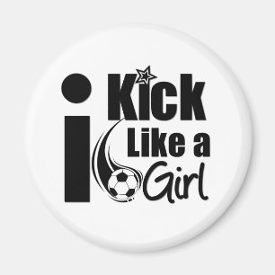 I Kick Like A Girl Magnet