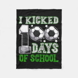 I Kicked 100 Days Of School Soccer Drip Funny Boys Fleece Blanket