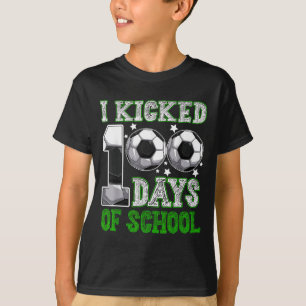 I Kicked 100 Days Of School Soccer Drip Funny Boys T-Shirt