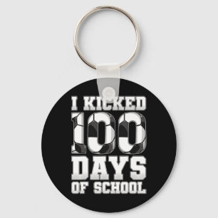 I Kicked 100 Days Of School Soccer Keychain