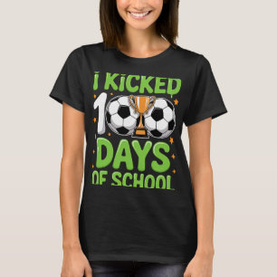 I Kicked 100 Days Of School Soccer Kids 100th Day  T-Shirt