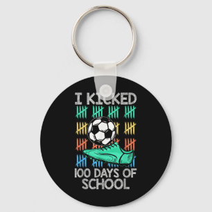 I Kicked 100 Days Of School Soccer Player Sports 1 Keychain