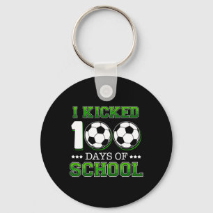 I Kicked 100 Days School Soccer Sports Boys  Keychain