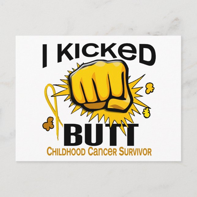 I Kicked Butt Childhood Cancer Survivor Postcard (Front)