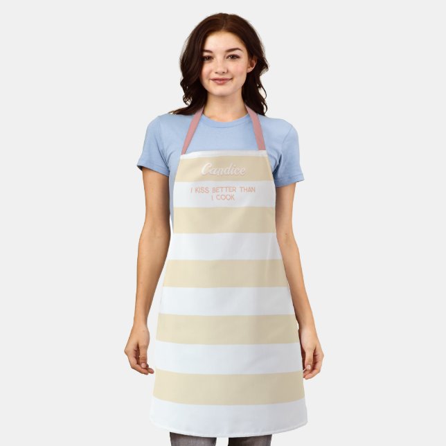 I kiss better than I cook custom name striped Apron (Worn)