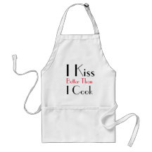 I kiss better than I cook funny apron