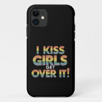 I Kiss Girls Get Over It Funny Lesbian Bisexual