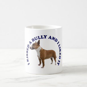 I Kissed a Bull Terrier Coffee Mug