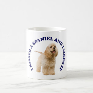 I Kissed a Cocker Spaniel Coffee Mug
