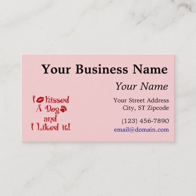 I Kissed A Dog Business Card (Front)