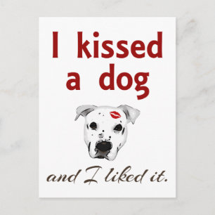I Kissed a Dog Postcard